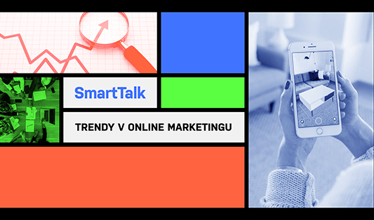 trendy v online marketingu SmartTalk KC Dunaj 13. novembra 2018