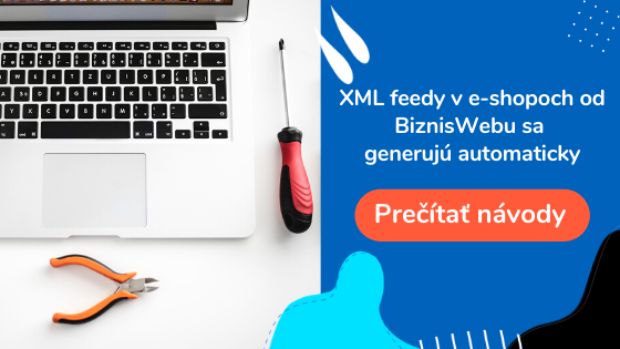 automatické generovanie XML feedov z e-shopu | BiznisWeb.sk